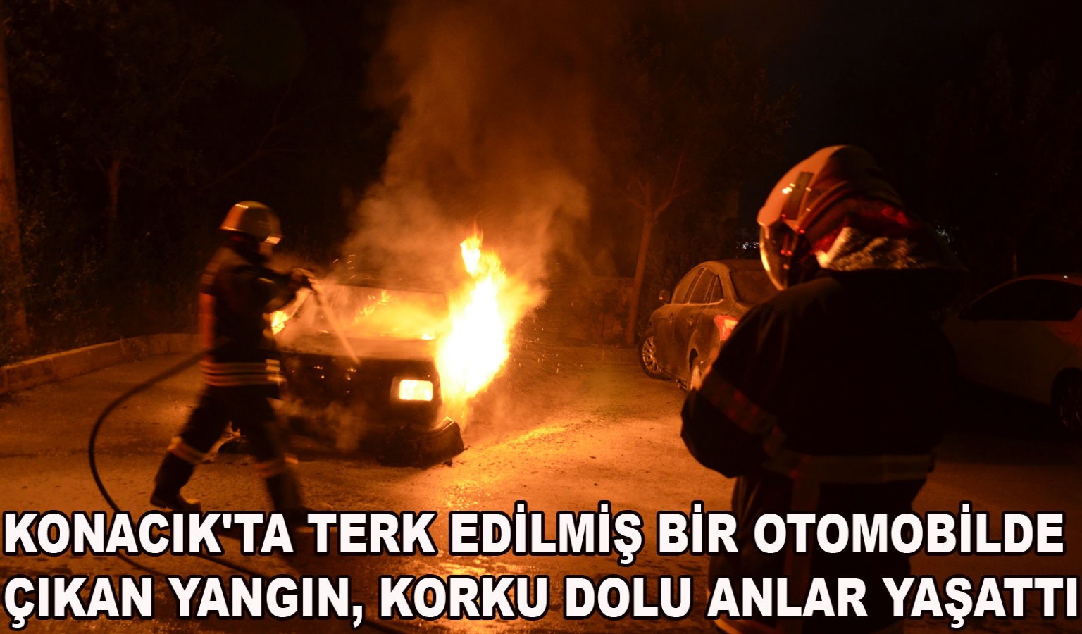 PARK HALİNDEKİ OTOMOBİL ALEV ALEV YANDI!..