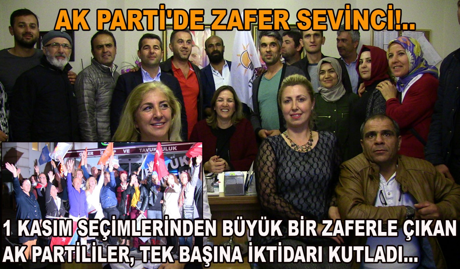 AK PARTİ'DE ZAFER SEVİNCİ!..