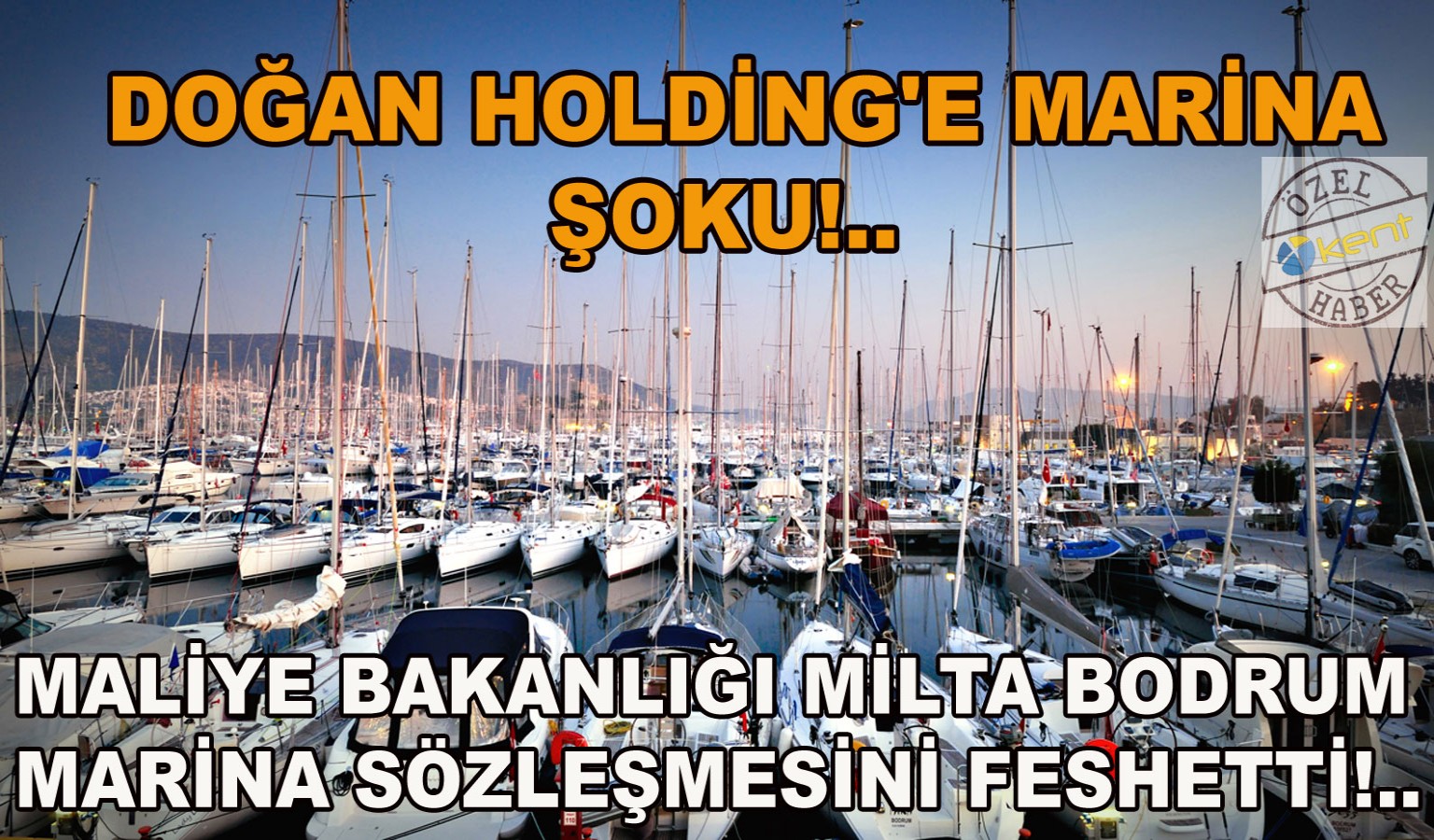 DOĞAN HOLDİNG'E MARİNA ŞOKU!..