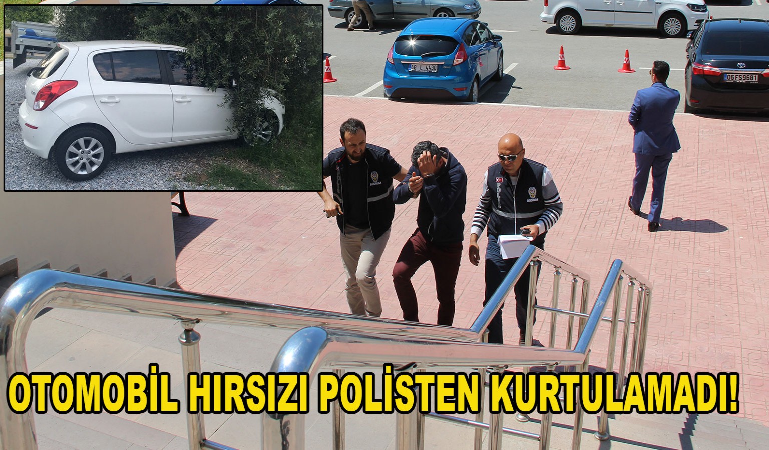 OTOMOBİL HIRSIZI POLİSTEN KURTULAMADI!