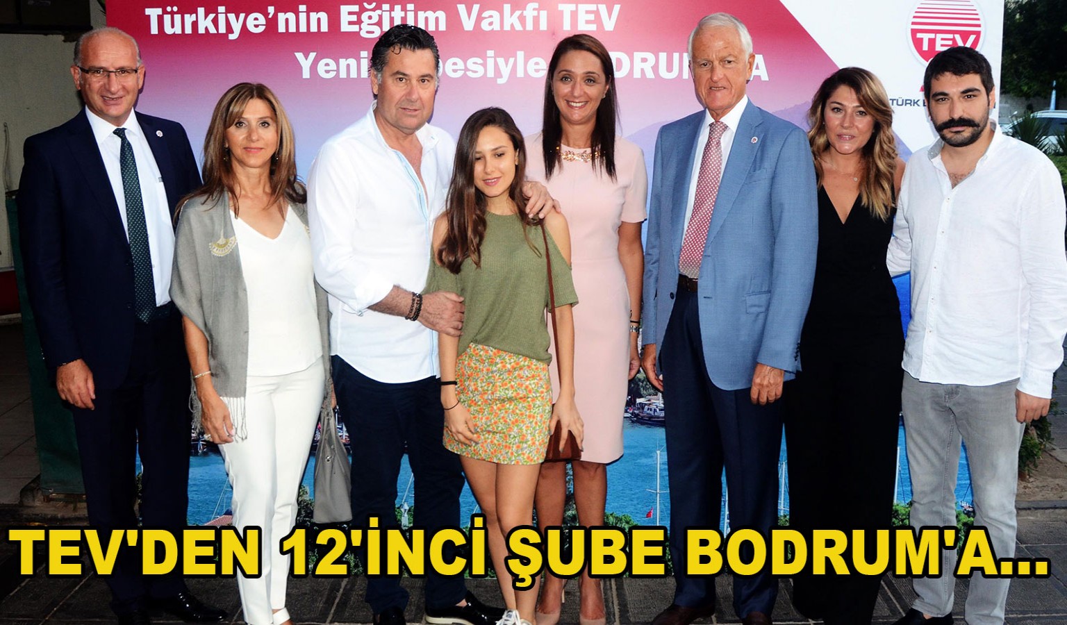 TEV'DEN 12'İNCİ ŞUBE BODRUM'A...