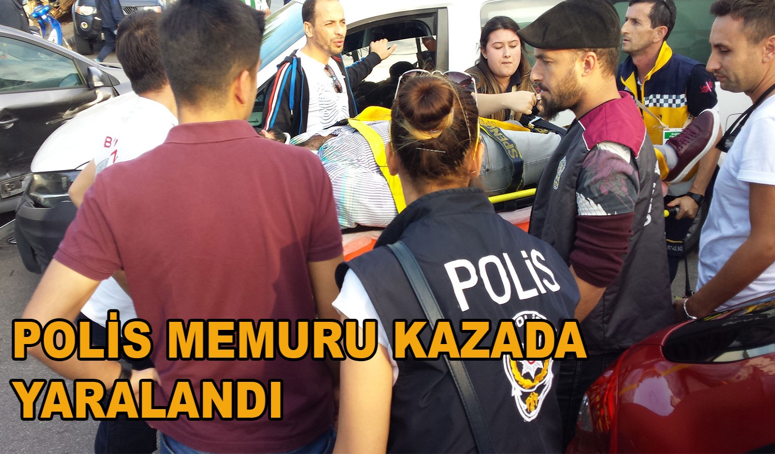 POLİS MEMURU KAZADA YARALANDI