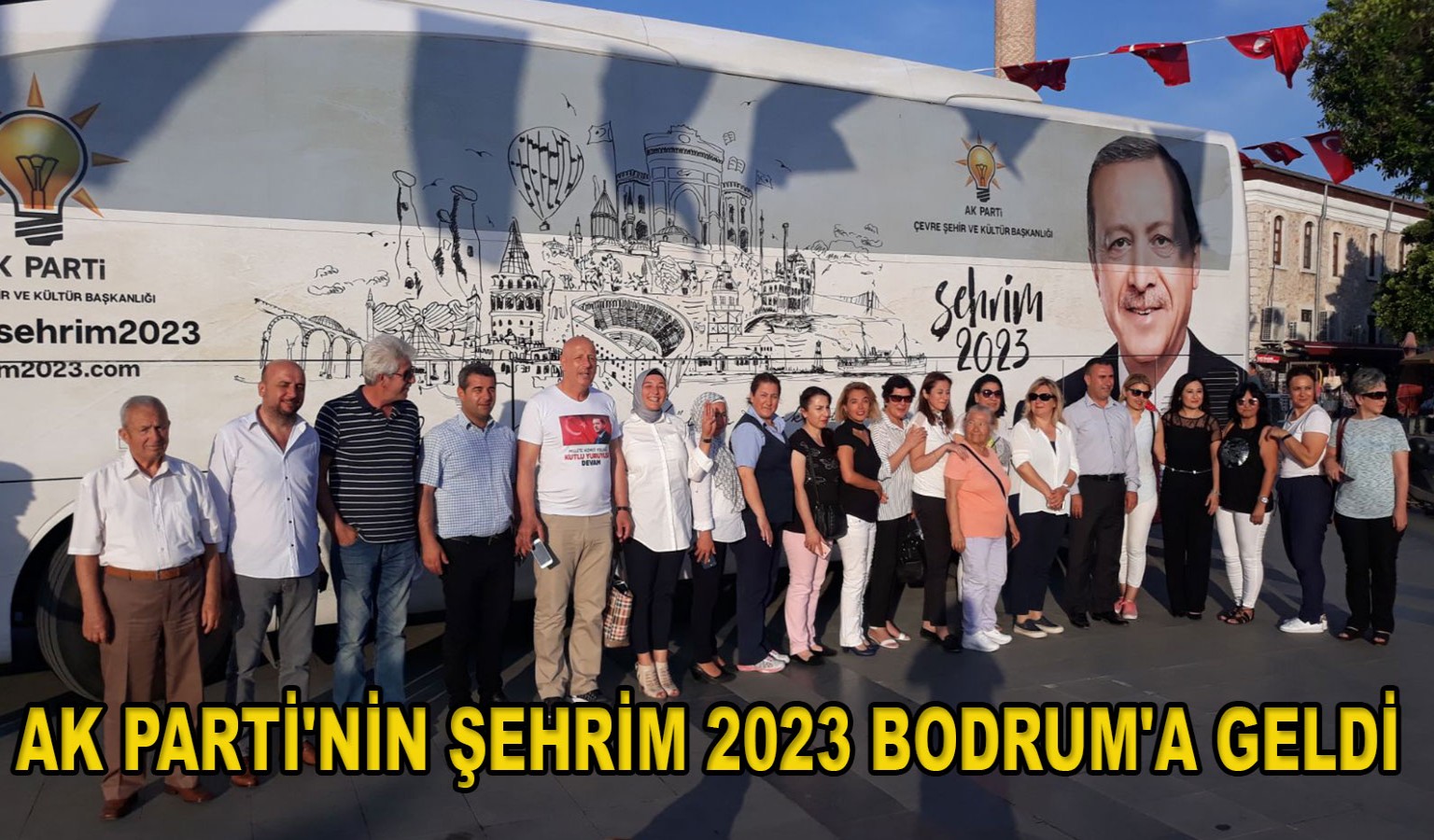 AK PARTİ'NİN ŞEHRİM 2023 BODRUM'A GELDİ