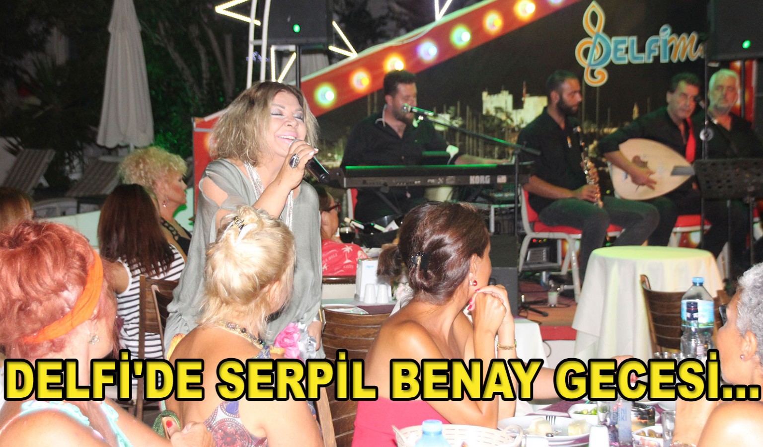 DELFİ'DE SERPİL BENAY GECESİ...