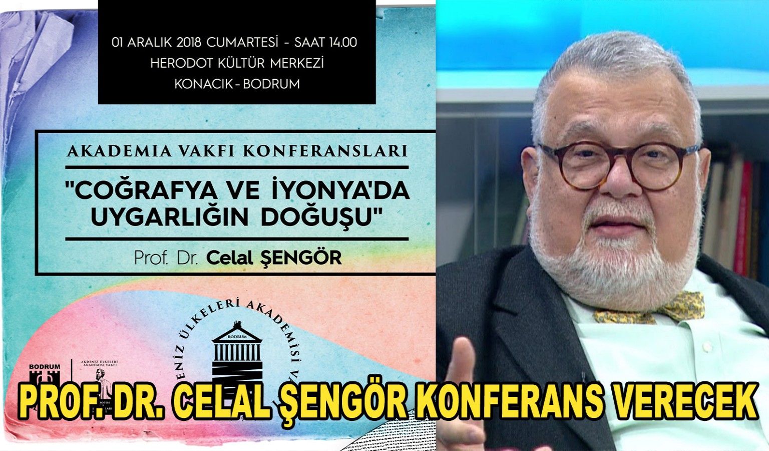 PROF. DR. CELAL ŞENGÖR KONFERANS VERECEK